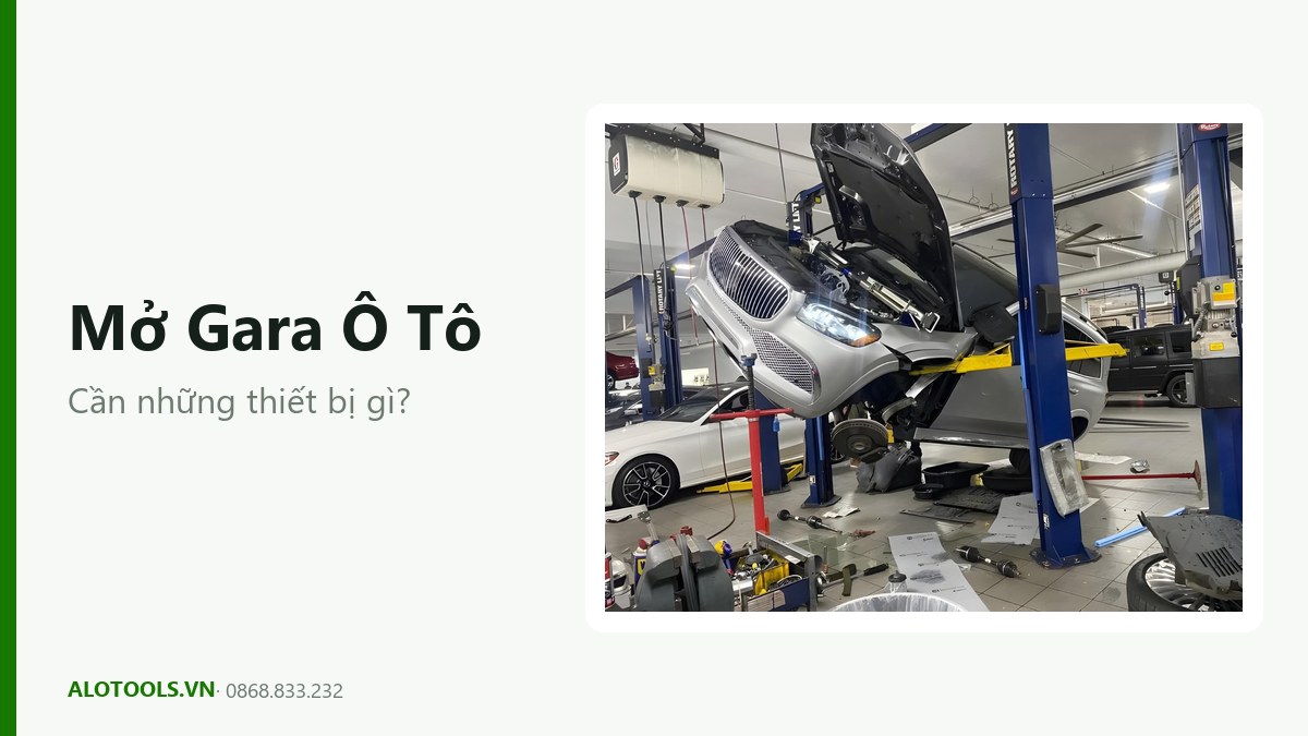 Mở Gara Ô Tô — Cần những thiết bị gì?