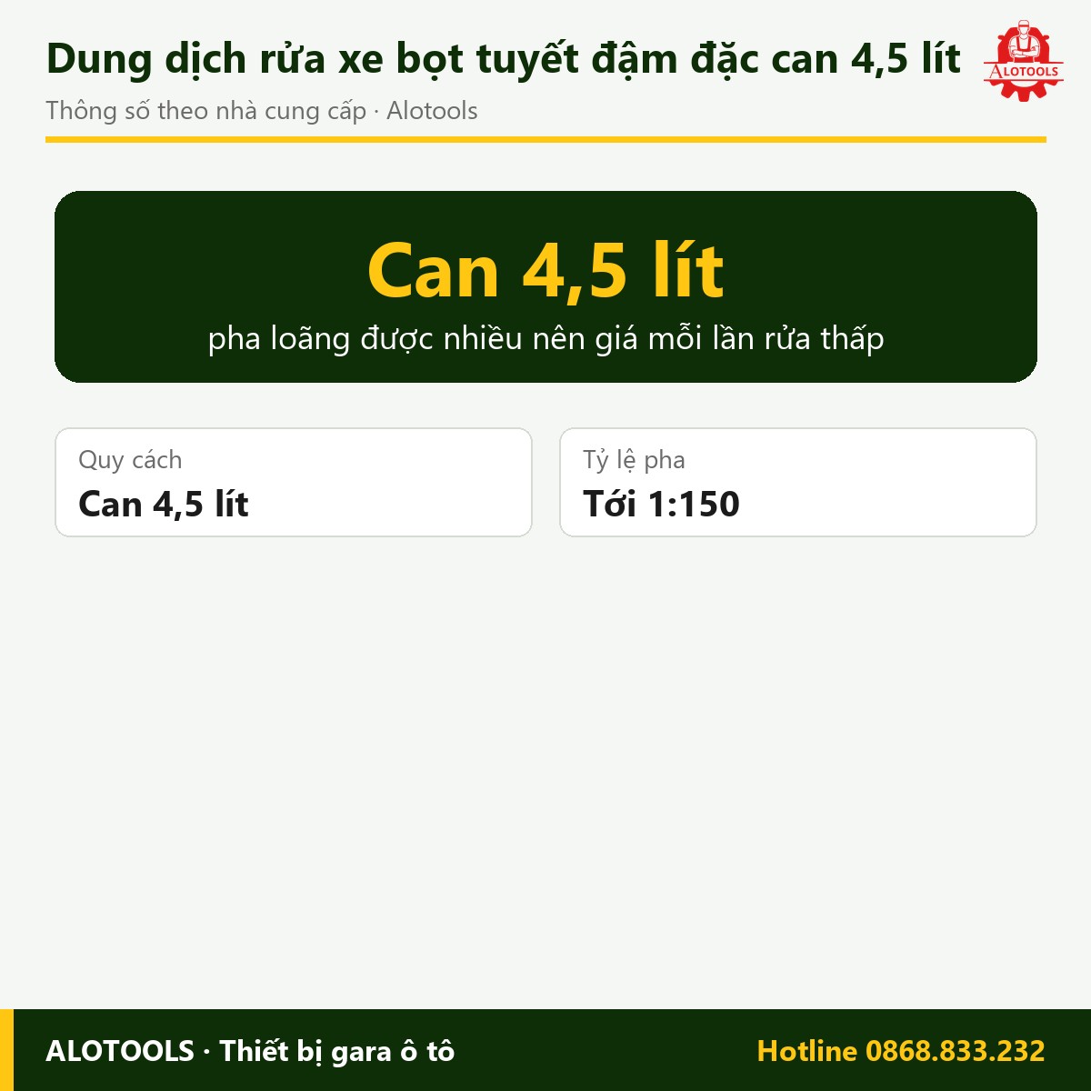 Dung dịch rửa xe bọt tuyết đậm đặc can 4,5 lít 2 dung dịch rửa xe bọt tuyết đậm đặc - thông số