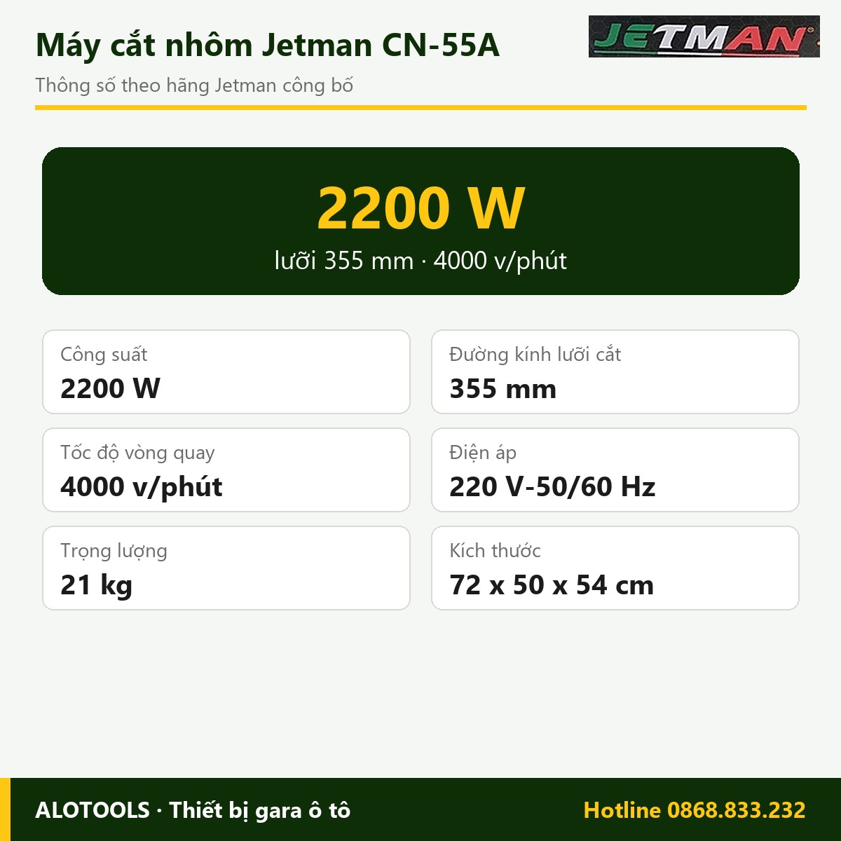 Máy cắt nhôm Jetman CN-55A 2200 W, lưỡi 355 mm 2 Thông số máy cắt nhôm Jetman CN-55A